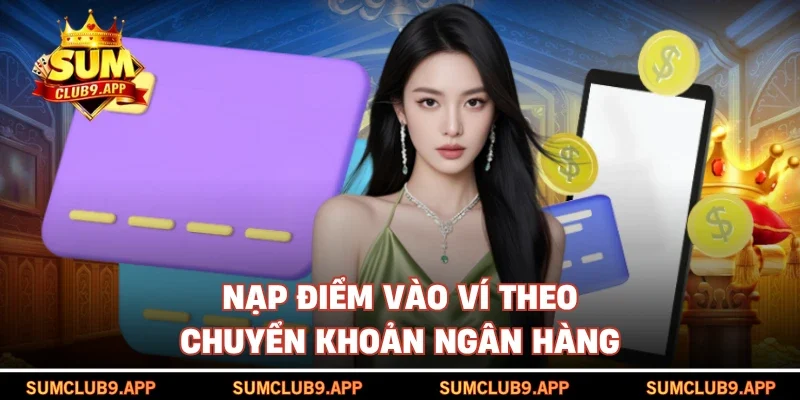 Nạp điểm vào ví theo chuyển khoản ngân hàng