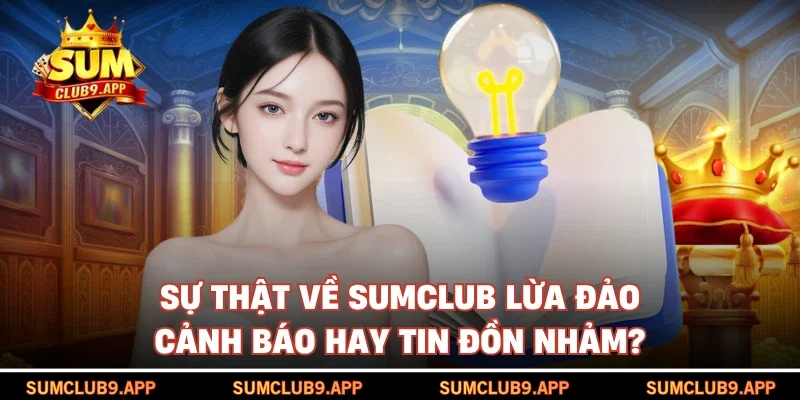 sự thật về SUMCLUB lừa đảo